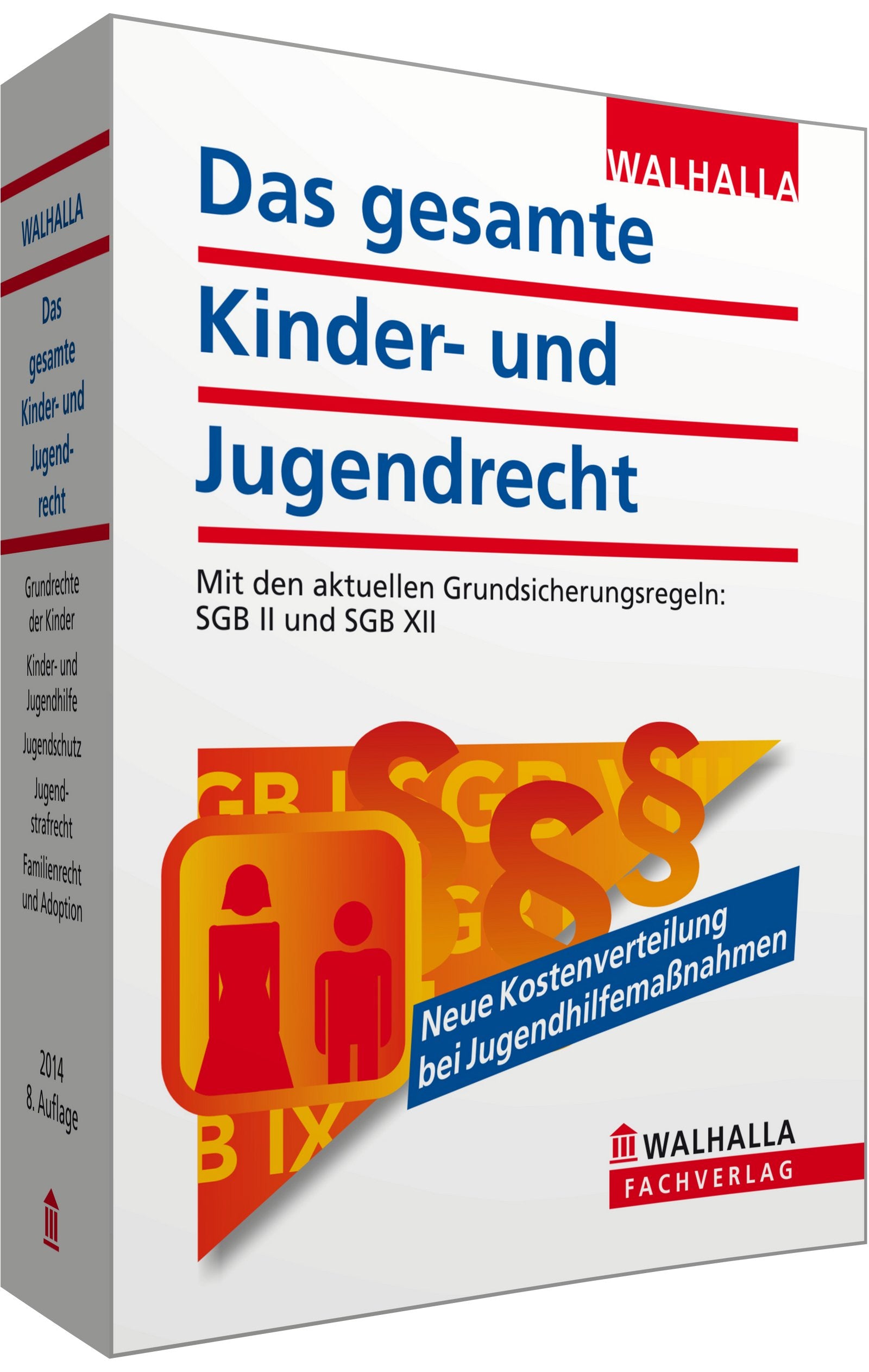 Das gesamte Kinder- und Jugendrecht Ausgabe 2014 Law