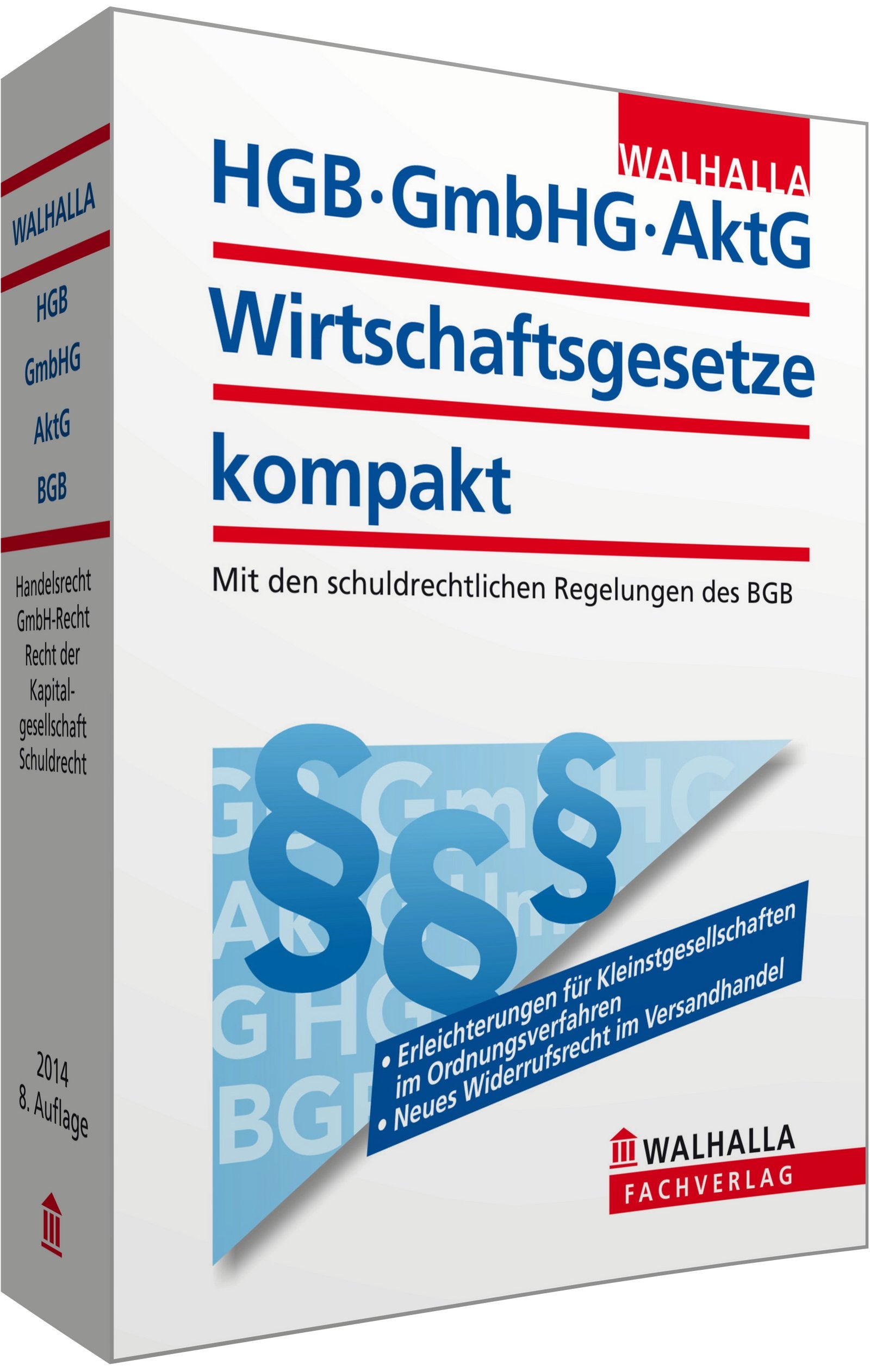 HGB, GmbHG, AktG, Wirtschaftsgesetze kompakt 2014: Mit den schuldrechtlichen Regelungen des BGB Law