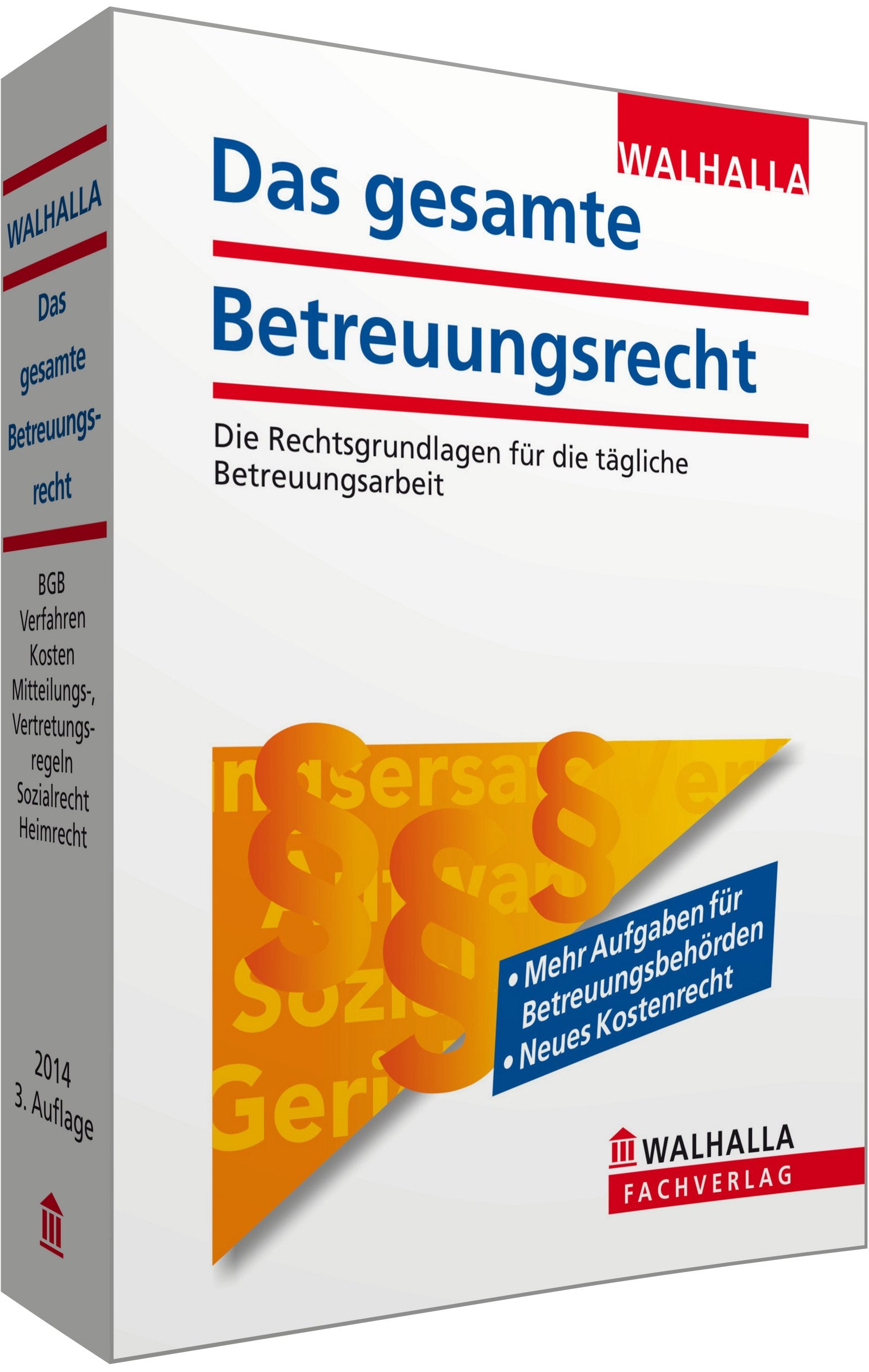 Das gesamte Betreuungsrecht Textausgabe 2014: Die Rechtsgrundlagen für die tägliche Betreuungsarbeit Law
