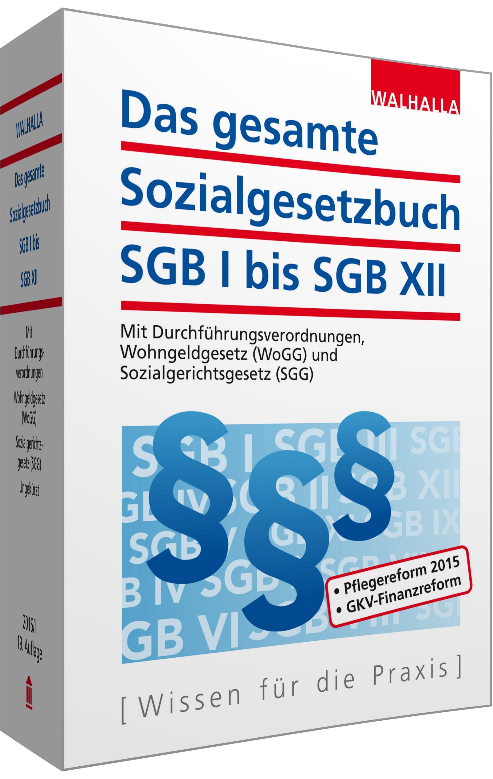 Das gesamte Sozialgesetzbuch SGB I bis SGB XII: Mit Durchführungsverordnungen, Wohngeldgesetz (WoGG) und Sozialgerichtsgesetz (SGG); Erscheint zweimal jährlich; Abonnenten haben besondere Vorteile! Law