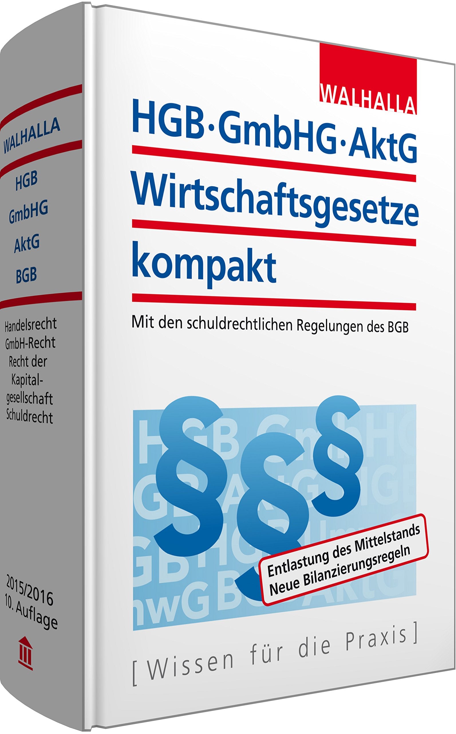 HGB, GmbHG, AktG, Wirtschaftsgesetze kompakt 2015/2016: Mit den schuldrechtlichen Regelungen des BGB Law
