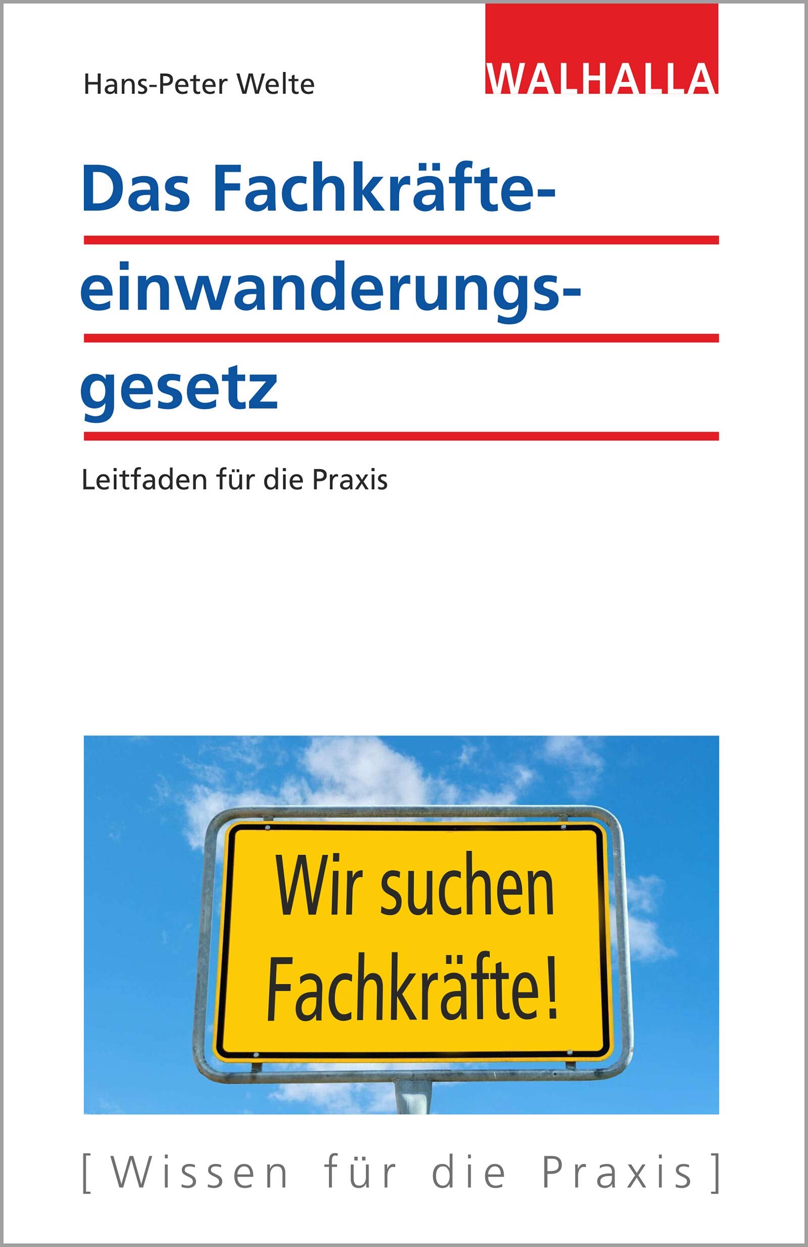 Das Fachkräfteeinwanderungsgesetz Law