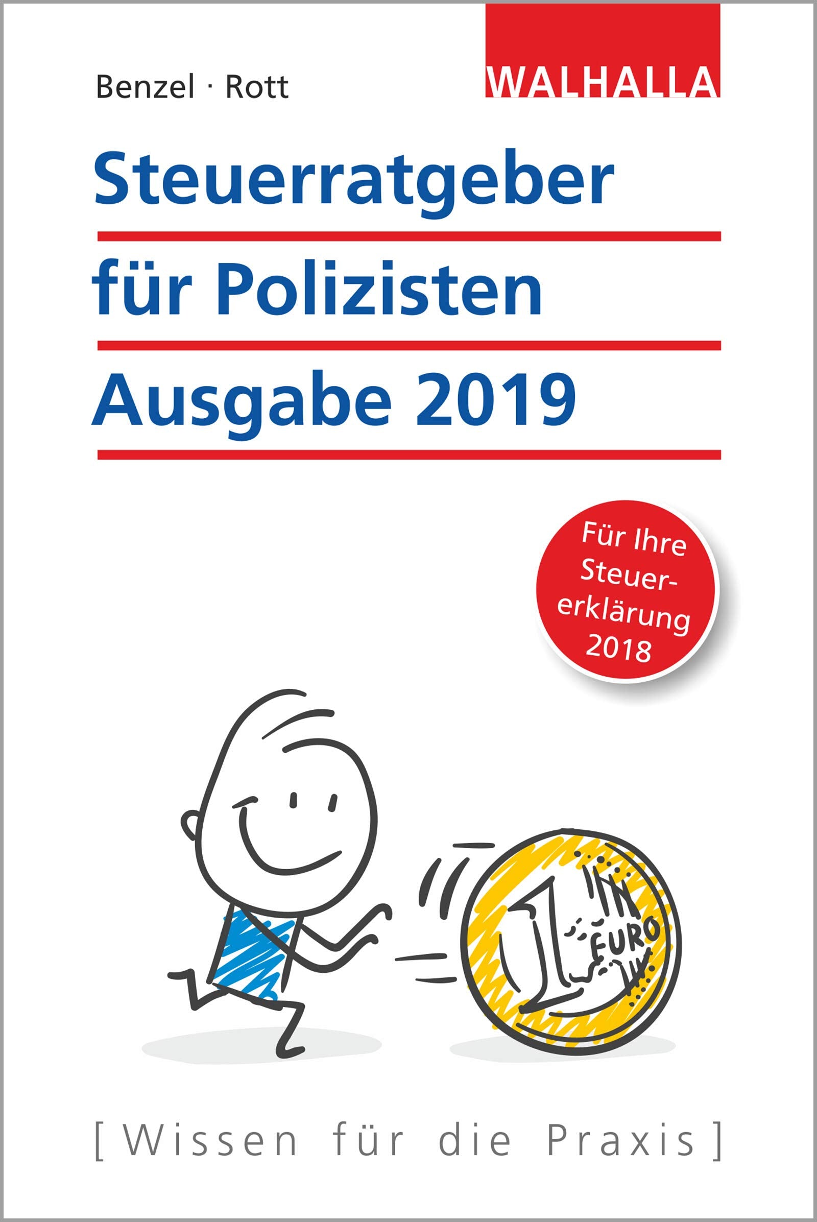 Steuerratgeber für Polizisten - Ausgabe 2019: Für Ihre Steuererklärung 2018; Walhalla Rechtshilfen Law
