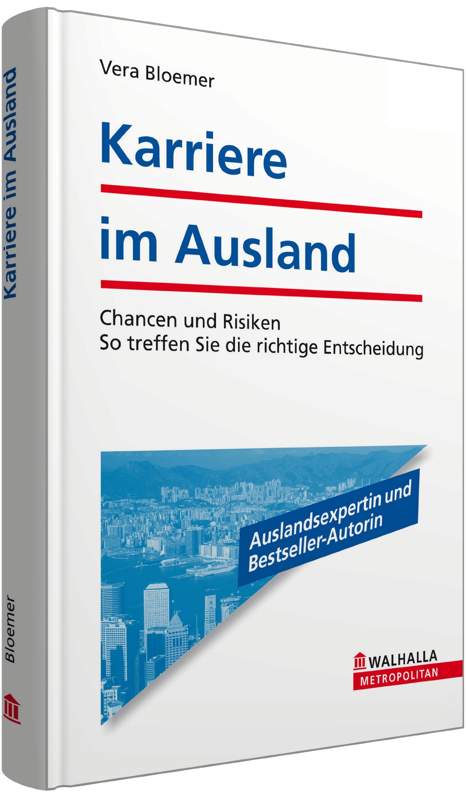 Karriere im Ausland: Chancen und Risiken; So treffen Sie die richtige Entscheidung Law