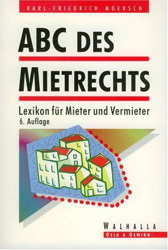ABC des Mietrechts. Lexikon für Mieter und Vermieter Law