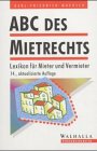 ABC des Mietrechts. Lexikon für Mieter und Vermieter Law