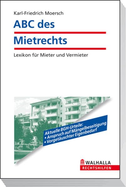 ABC des Mietrechts: Lexikon für Mieter und Vermieter; Walhalla Rechtshilfen Law