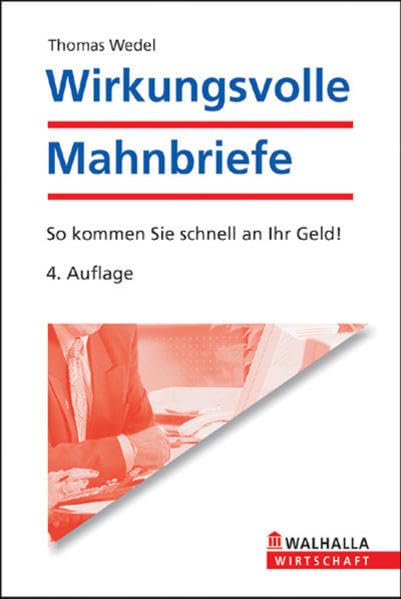 Wirkungsvolle Mahnbriefe: So kommen Sie schnell an Ihr Geld! Business, Finance & Career