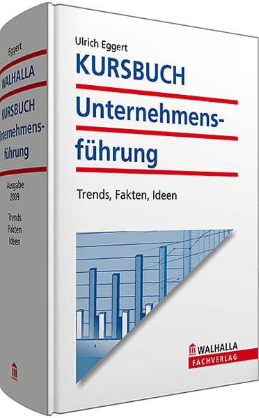 Kursbuch Unternehmensführung: Trends, Fakten, Ideen book