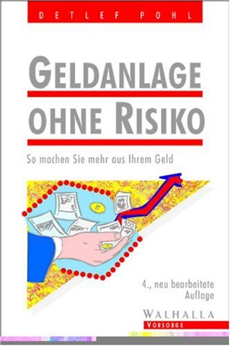 Geldanlage ohne Risiko: So machen Sie mehr aus Ihrem Geld Business, Finance & Career
