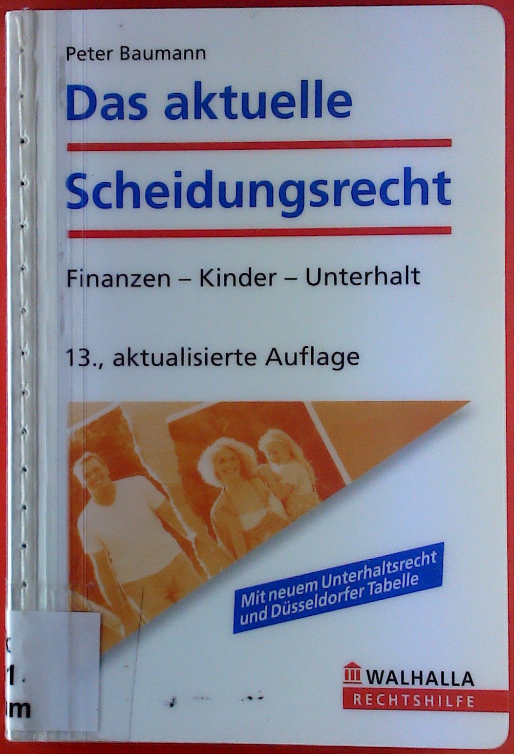 Das aktuelle Scheidungsrecht Legal advice Books