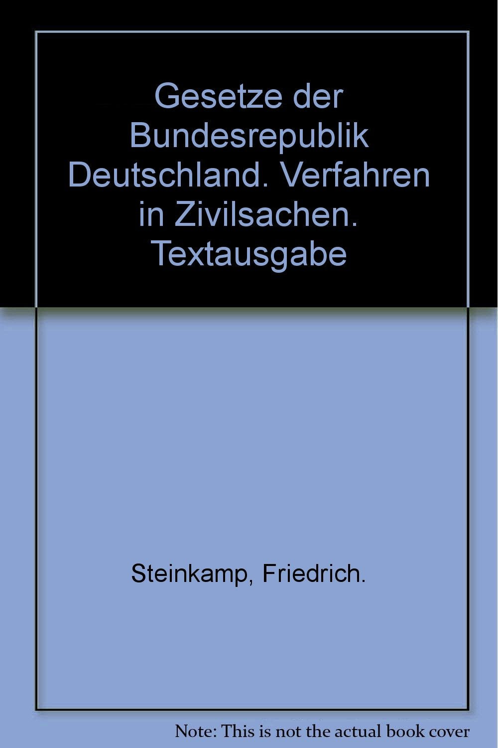 Gesetze der Bundesrepublik Deutschland. Verfahren in Zivilsachen. Textausgabe Law