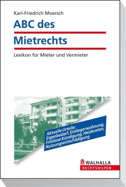 ABC des Mietrechts: Lexikon für Mieter und Vermieter; Walhalla Rechtshilfen Law