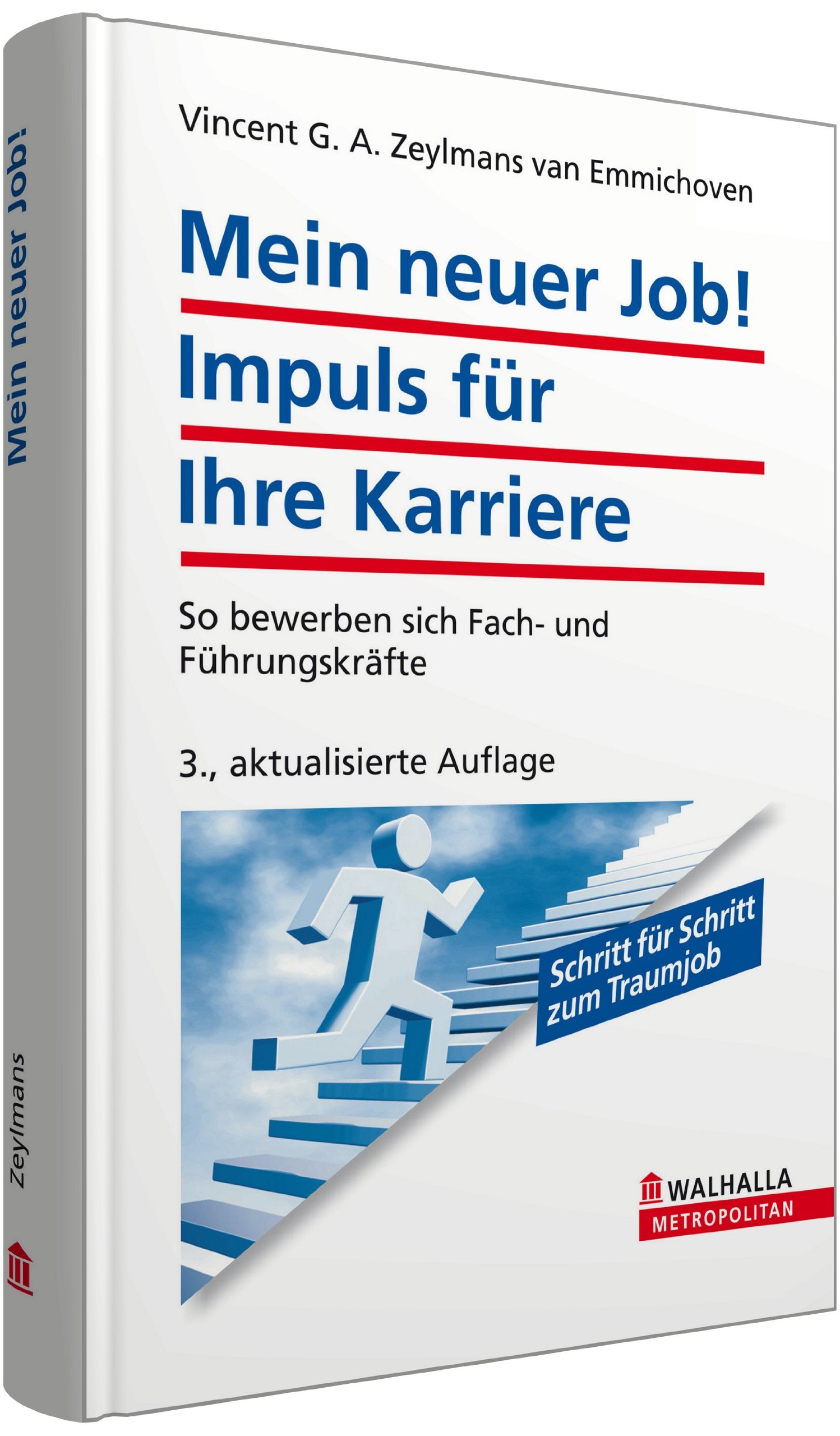 Mein neuer Job! Impuls für Ihre Karriere: So bewerben sich Fach- und Führungskräfte Law