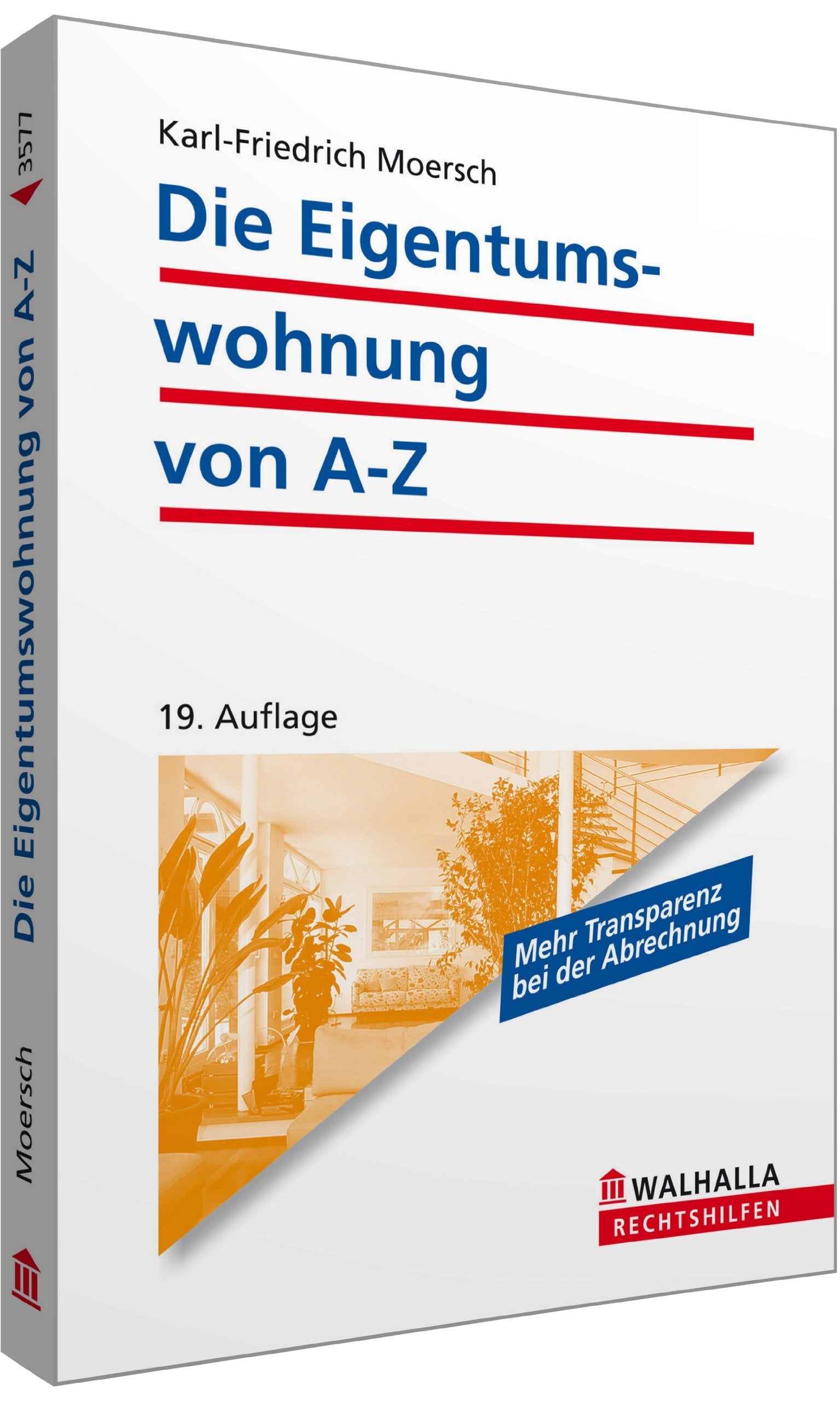 Die Eigentumswohnung von A-Z: Walhalla Rechtshilfen Business, Finance & Career