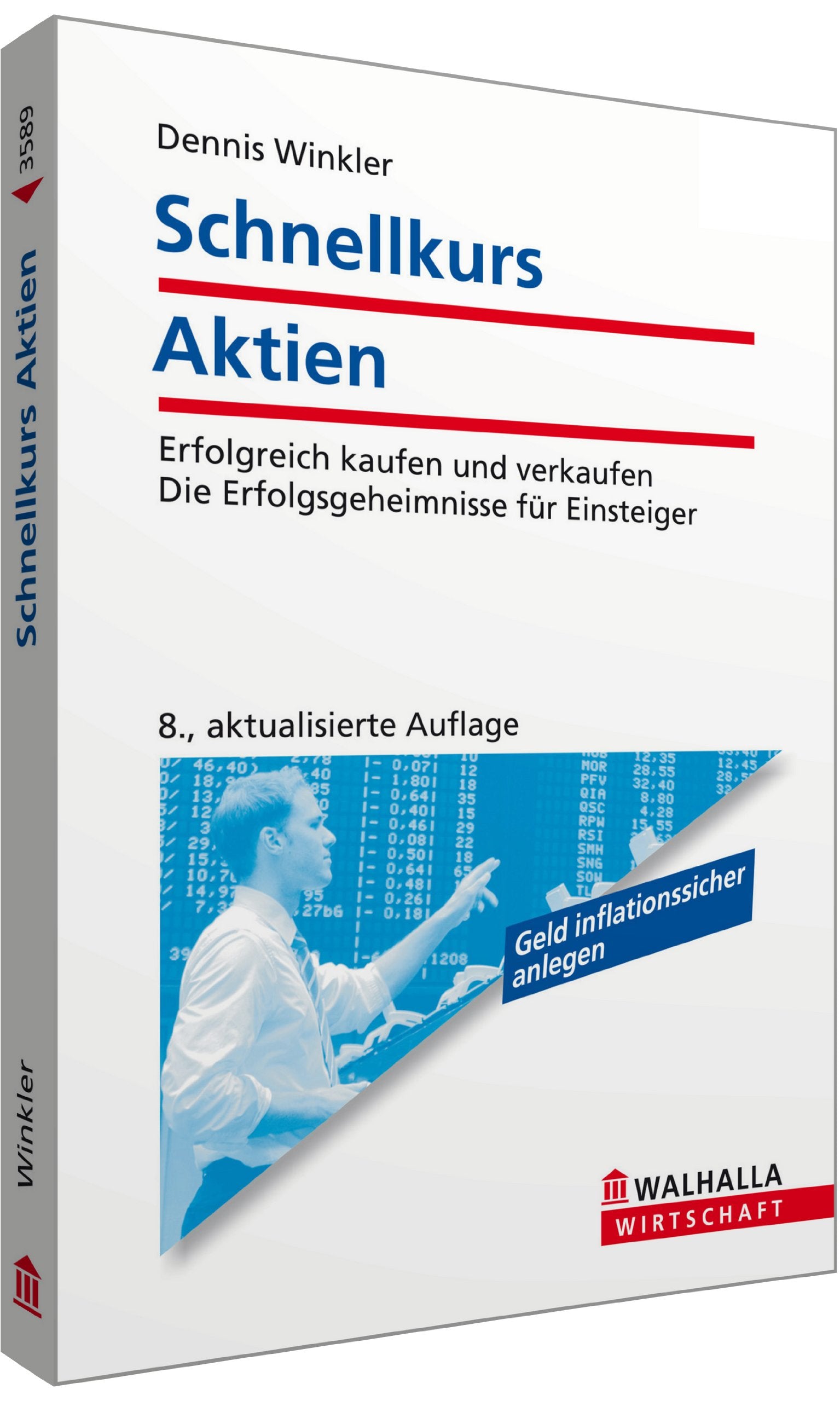 Schnellkurs Aktien: Erfolgreich kaufen und verkaufen; Die Erfolgsgeheimnisse für Einsteiger Business, Finance & Career