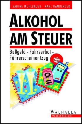 Alkohol am Steuer: Bußgeld, Fahrverbot, Führerscheinentzug Legal advice