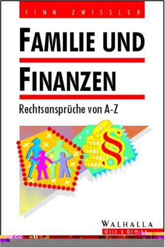 Familie und Finanzen: Rechtsansprüche von A - Z Legal advice