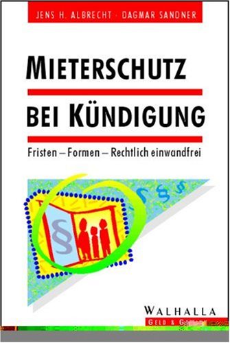 Mieterschutz bei Kündigung: Fristen, Formen, rechtlich einwandfrei Law