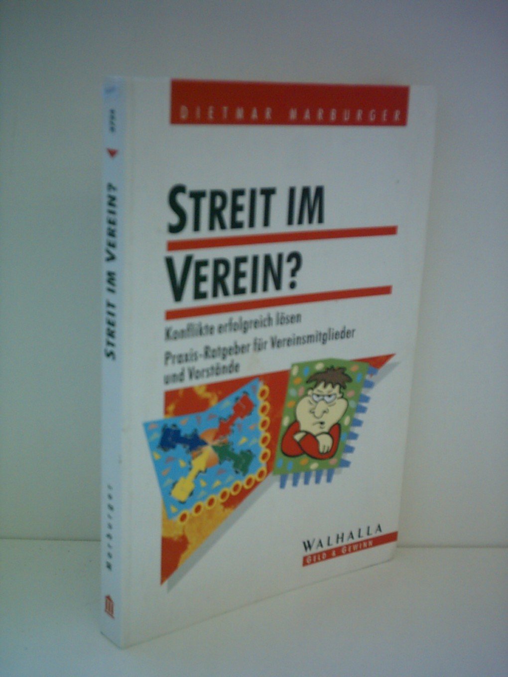 Streit im Verein. Konflikte erfolgreich lösen. Praxis-Ratgeber für Vereinsmitglieder und Vorstände Legal advice