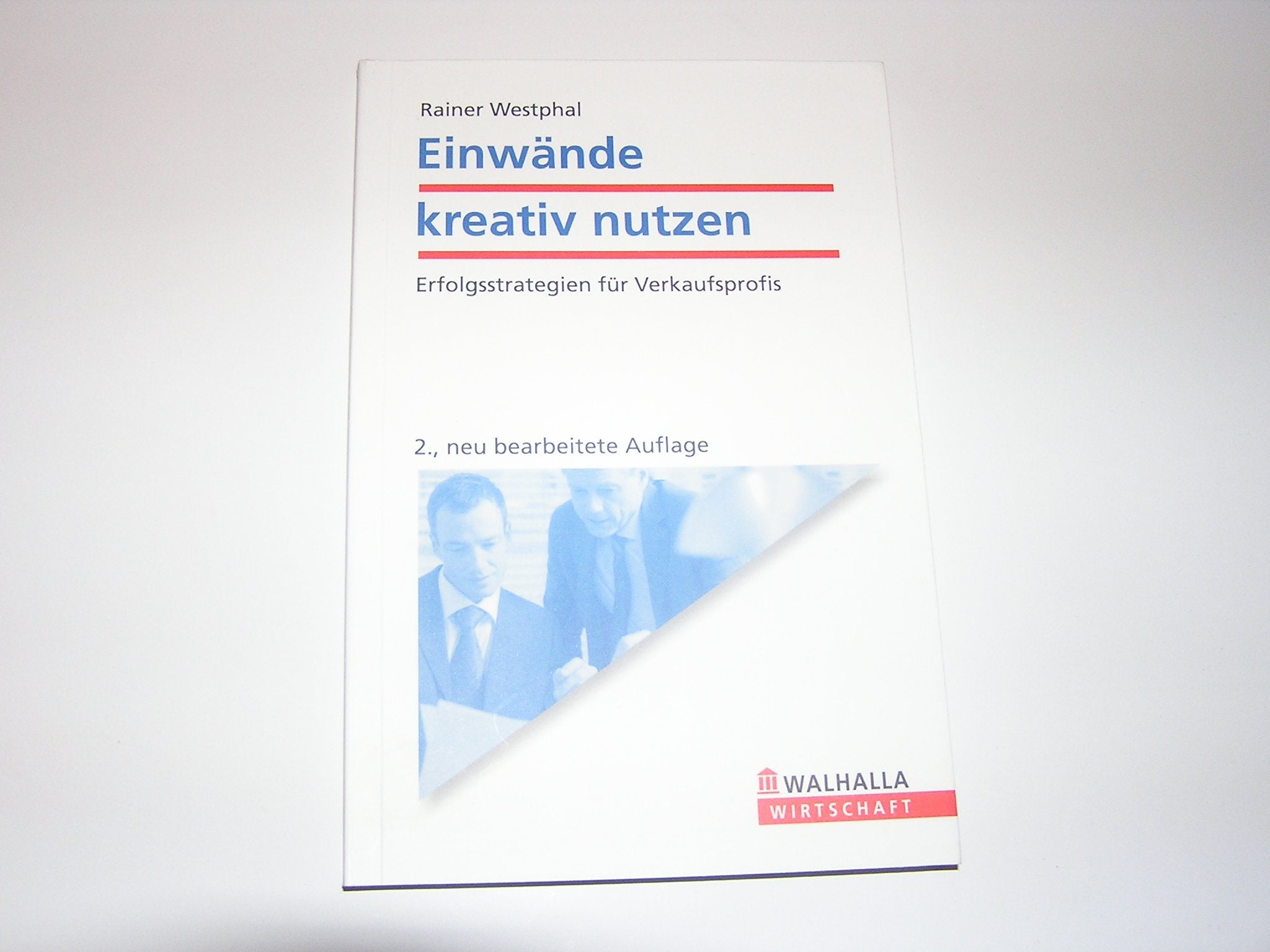 Einwände kreativ nutzen: Erfolgsstrategien für Verkaufsprofis Law