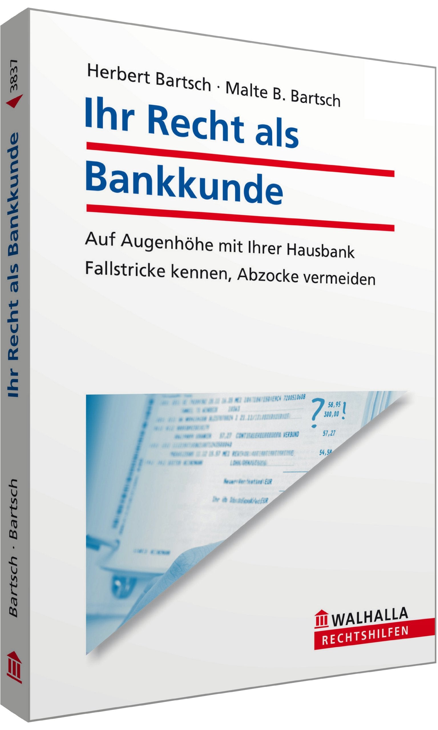 Ihr Recht als Bankkunde: Fallstricke kennen, Abzocke vermeiden; Walhalla Rechtshilfen Business, Finance & Career