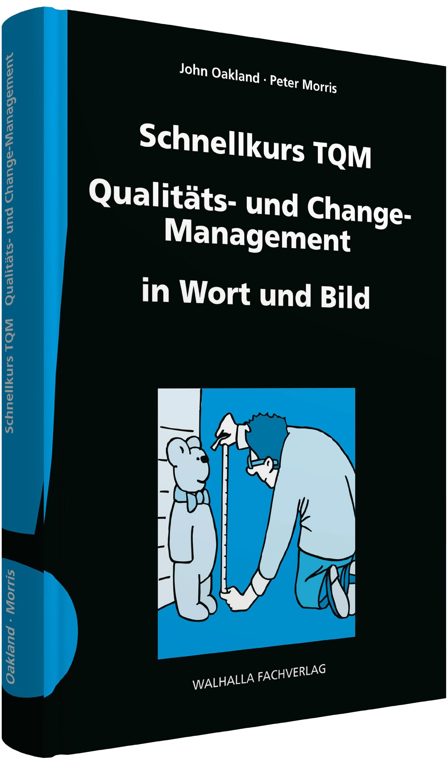 Schnellkurs TQM Qualitäts- und Change-Management in Wort und Bild: Leidenschaft für Kundenzufriedenheit; Denkanstöße für Verbesserungsprozesse Law