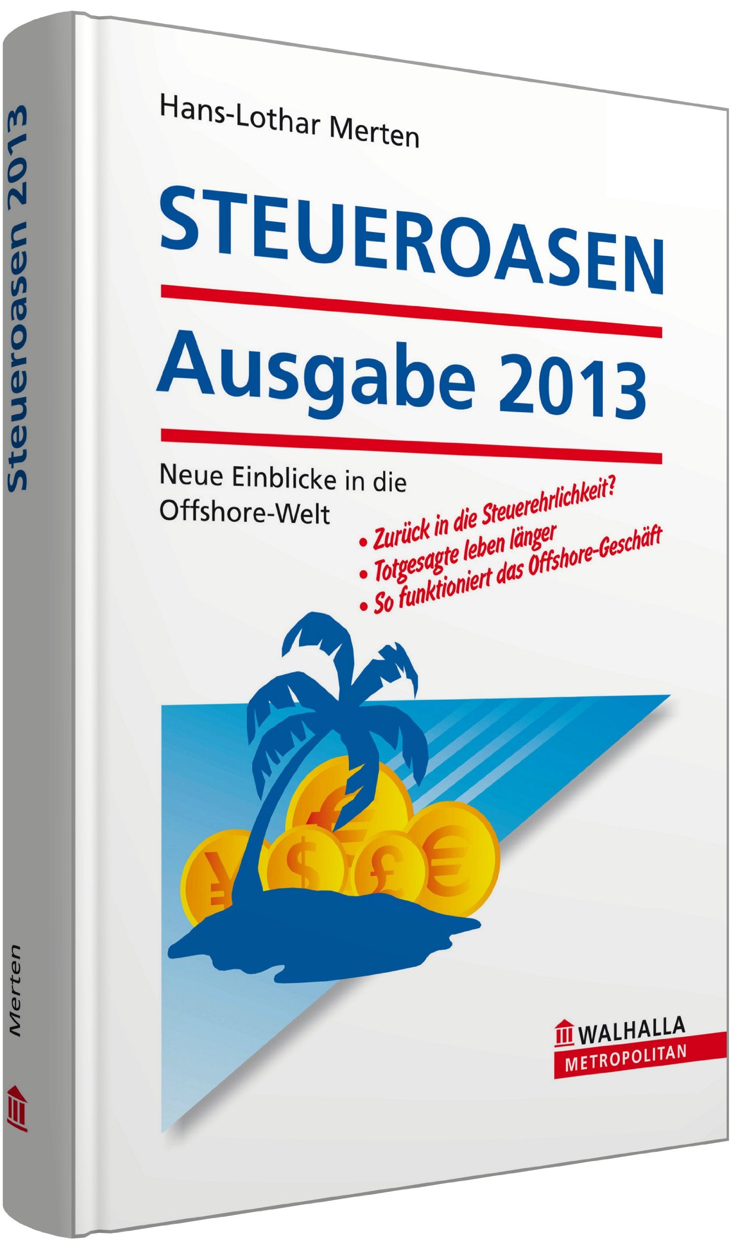 STEUEROASEN Ausgabe 2013 inkl. E-Book: Neue Einblicke in die Offshore-Welt Business, Finance & Career