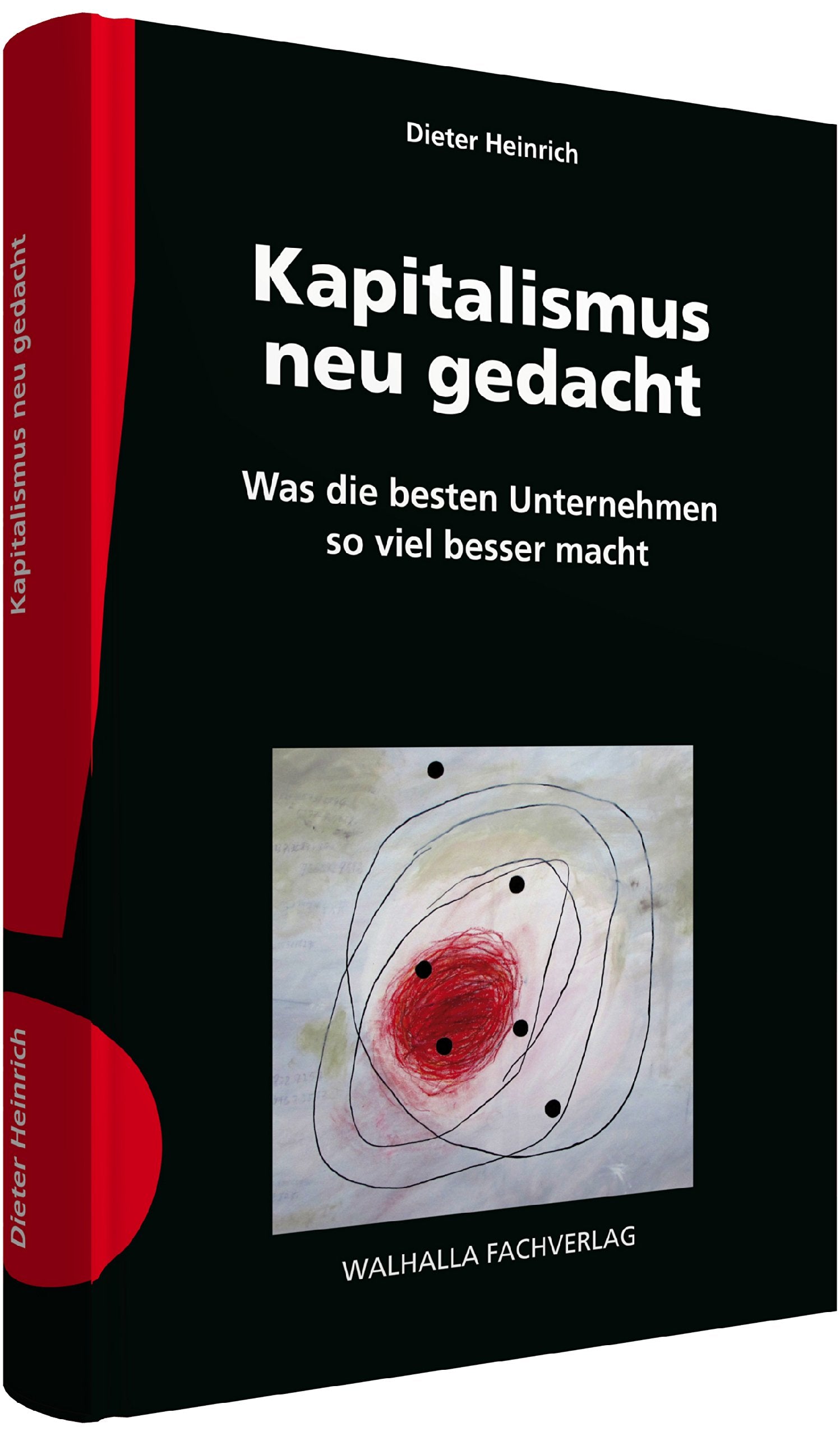 Kapitalismus neu gedacht inkl. E-Book: Was die besten Unternehmen so viel besser macht Law