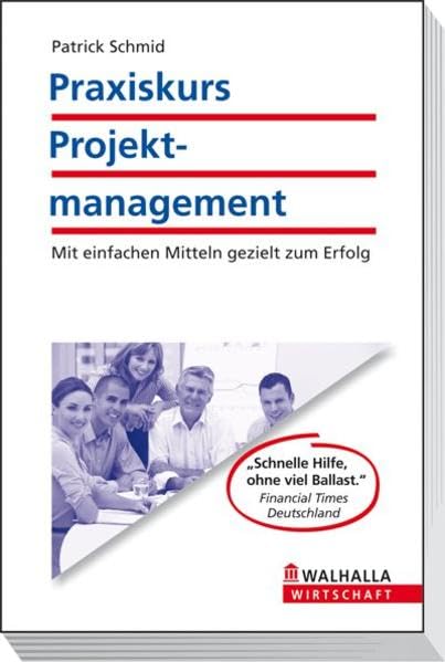 Praxiskurs Projektmanagement: Mit einfachen Mitteln gezielt zum Erfolg Law