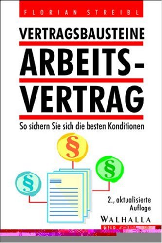 Vertragsbausteine Arbeitsvertrag: So sichern Sie sich die besten Konditionen Legal advice