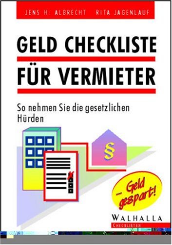 Geld Checkliste für Vermieter. So nehmen Sie die gesetzlichen Hürden Business, Finance & Career