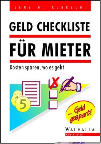 Geld Checkliste für Mieter: Kosten sparen, wo es geht! Business, Finance & Career