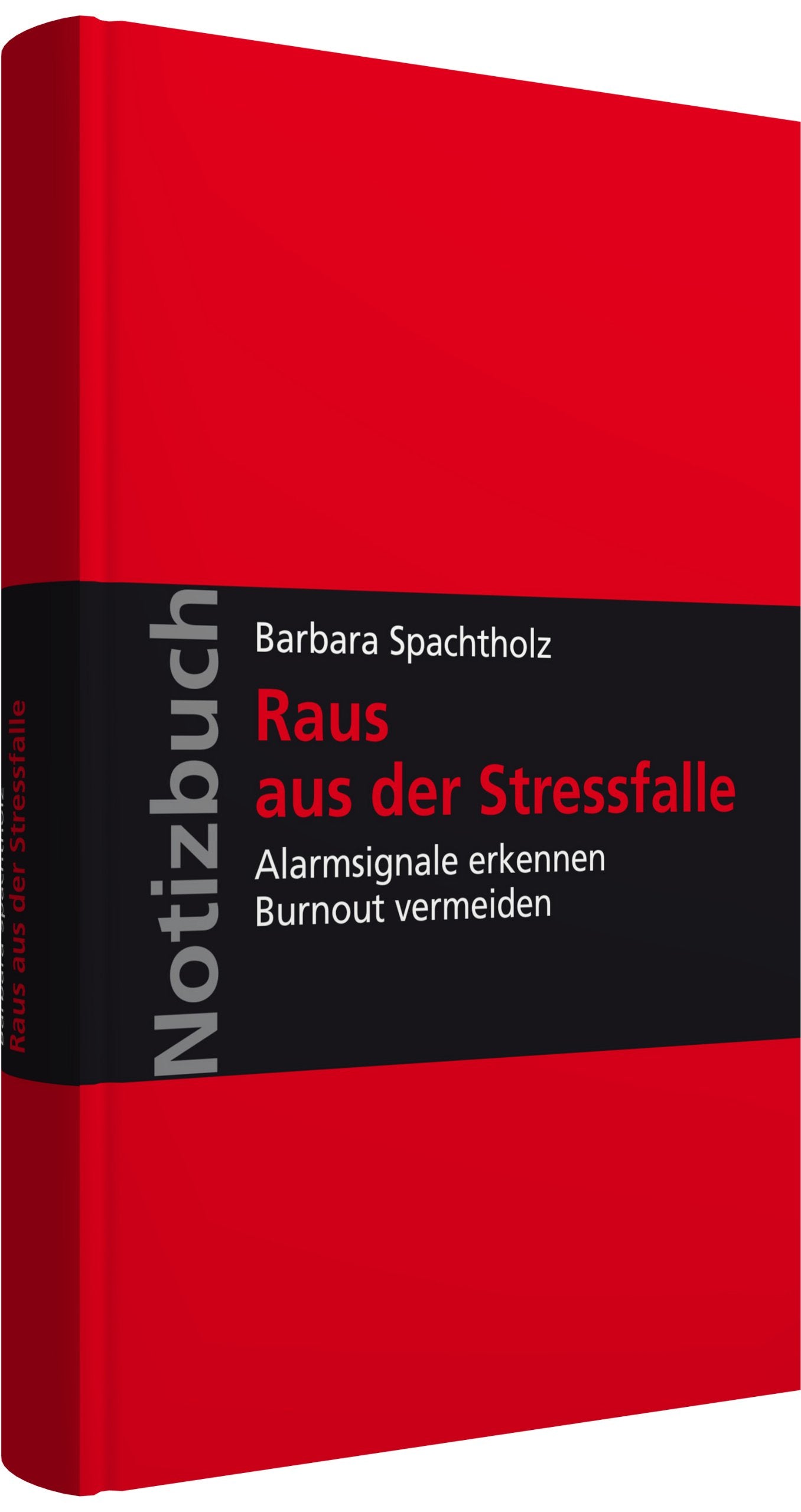 Raus aus der Stressfalle: Alarmsignale erkennen; Burnout vermeiden; Hardcover, mit Leseband und Falttasche, verschließbar mit Gummiband; Walhalla Notizbuch Lifestyle