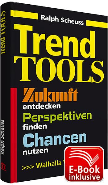 Trend Tools inkl. E-Book: Zukunft entdecken, Perspektiven finden, Chancen nutzen, Workbook Law