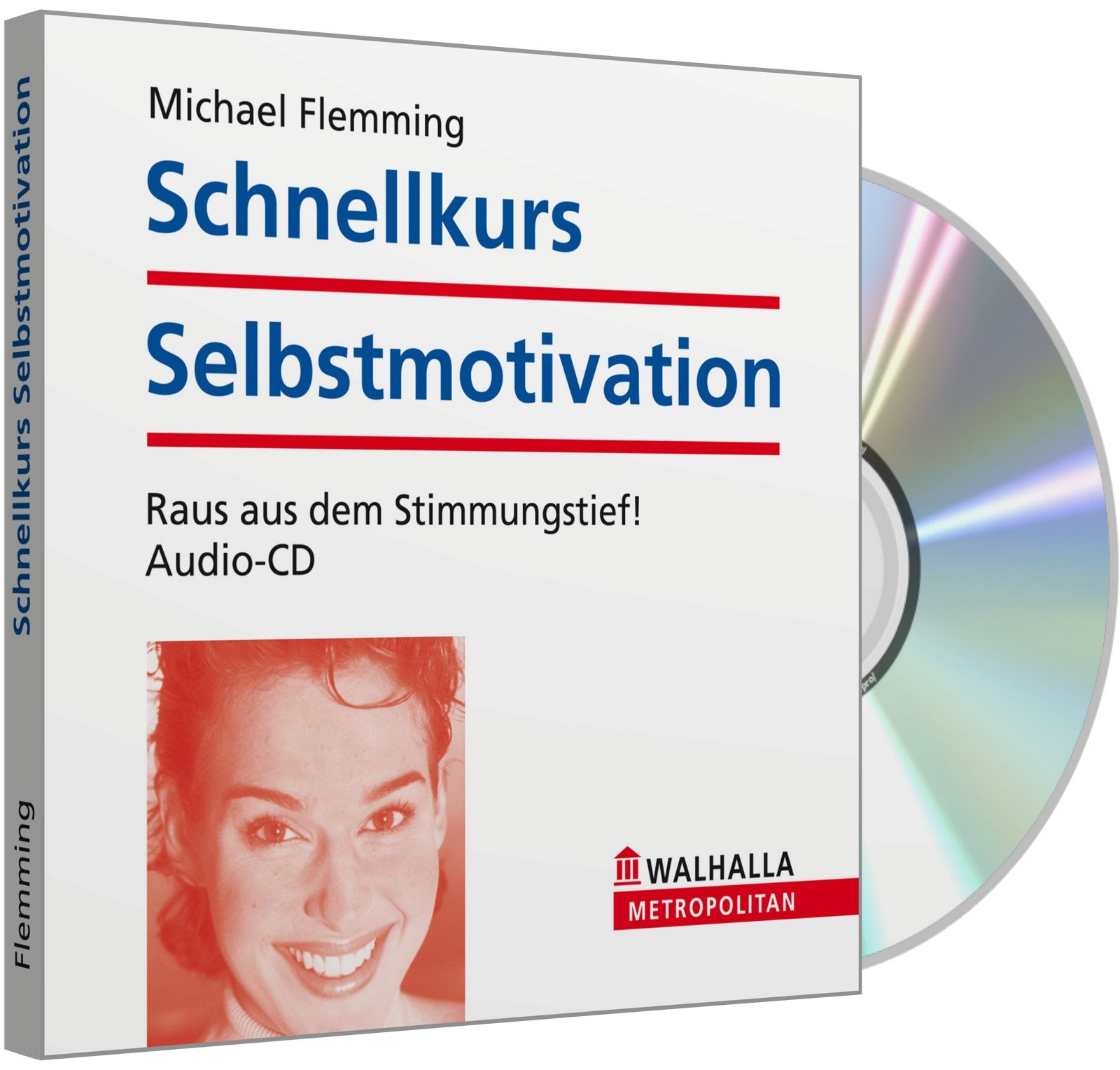Schnellkurs Selbstmotivation: Raus aus dem Stimmungstief! Social Sciences