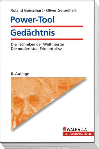 Power-Tool Gedächtnis: Die Techniken der Weltmeister; Die modernsten Erkenntnisse Business, Finance & Career