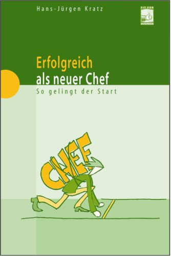 Product Image: Erfolgreich als neuer Chef. So gelingt der Start