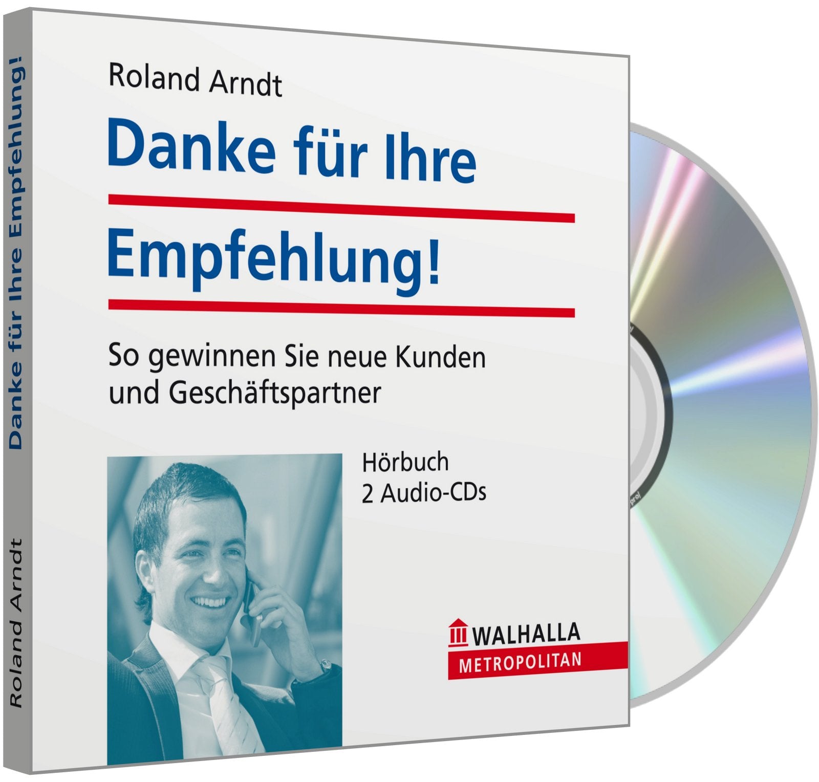 Danke für Ihre Empfehlung!: So gewinnen Sie neue Kunden und Geschäftspartner Business, Finance & Career