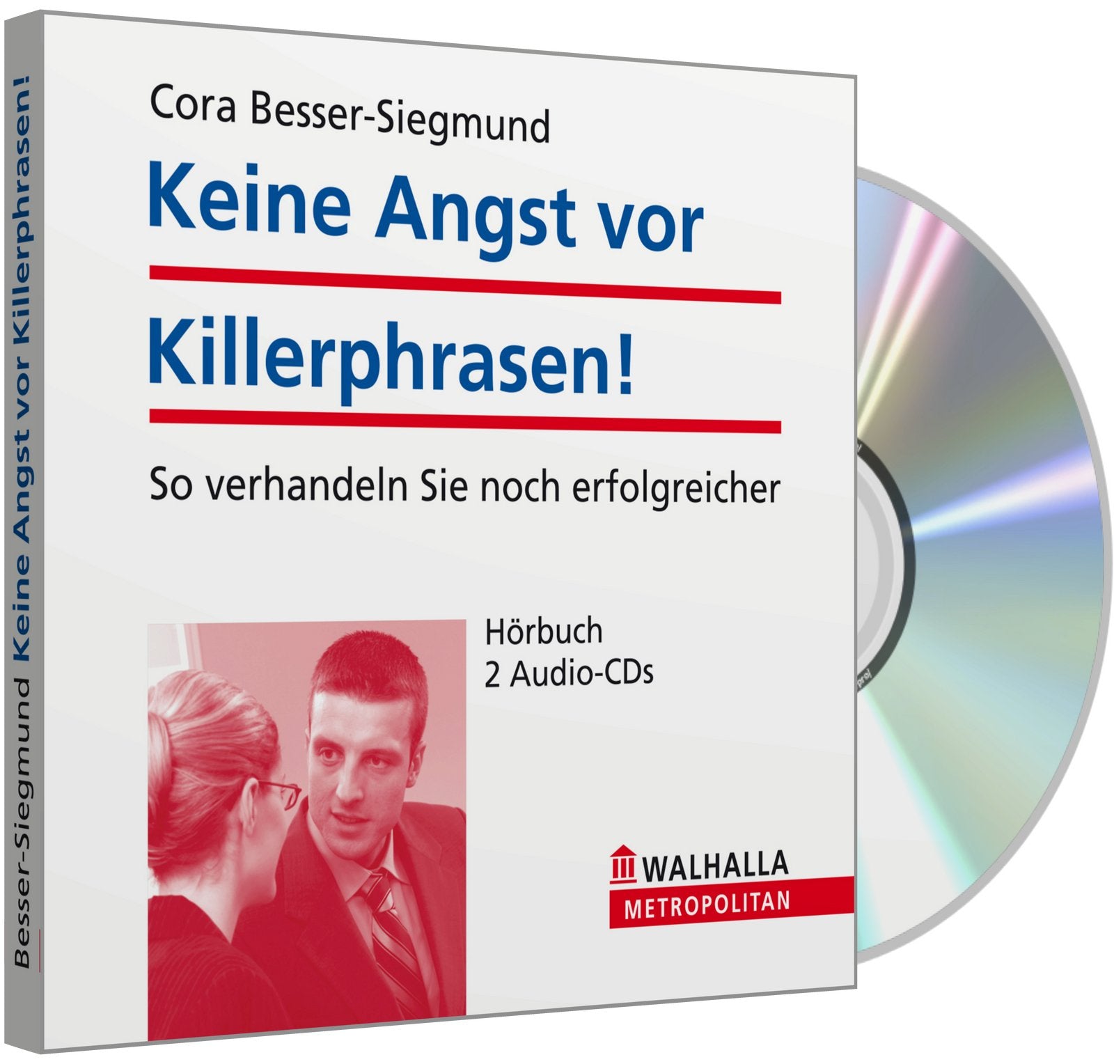 Keine Angst vor Killerphrasen!: So verhandeln Sie noch erfolgreicher Business, Finance & Career