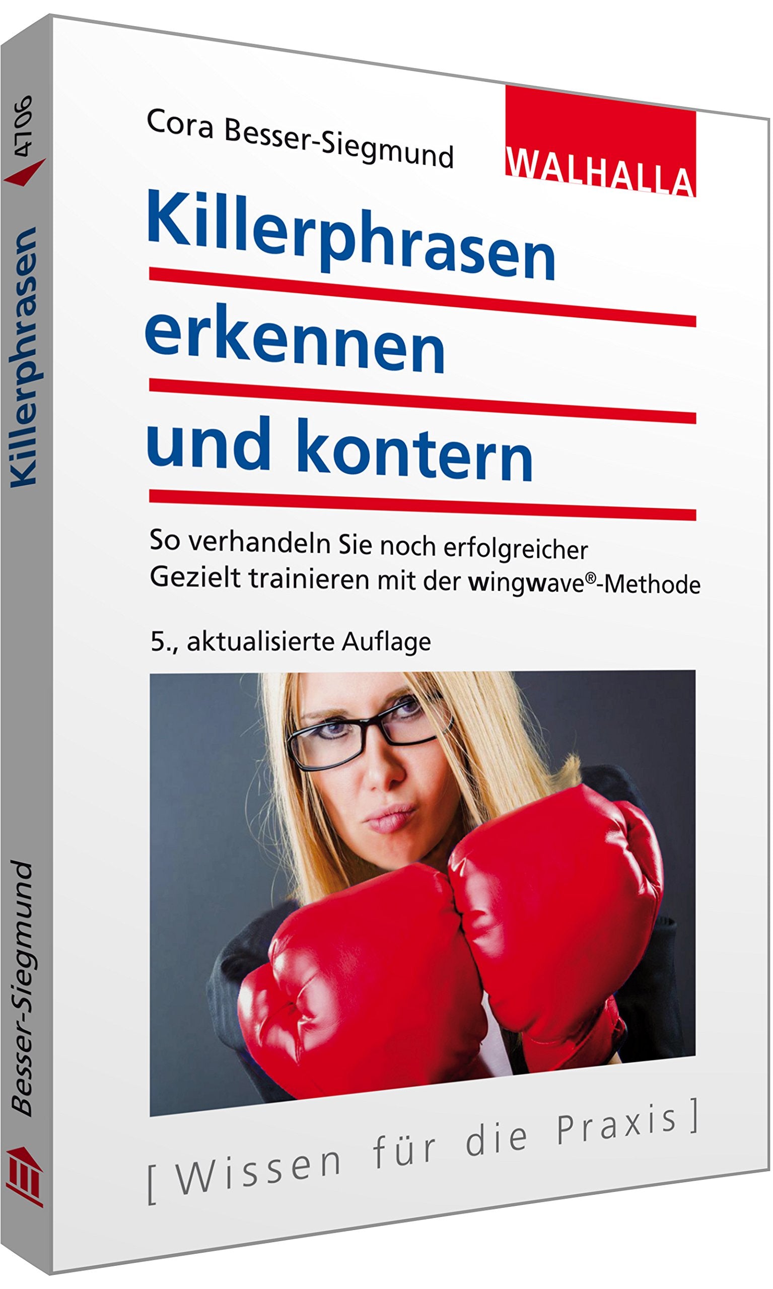 Killerphrasen erkennen und kontern: So verhandeln Sie noch erfolgreicher; Gezielt trainieren mit der wingwave®-Methode Business, Finance & Career