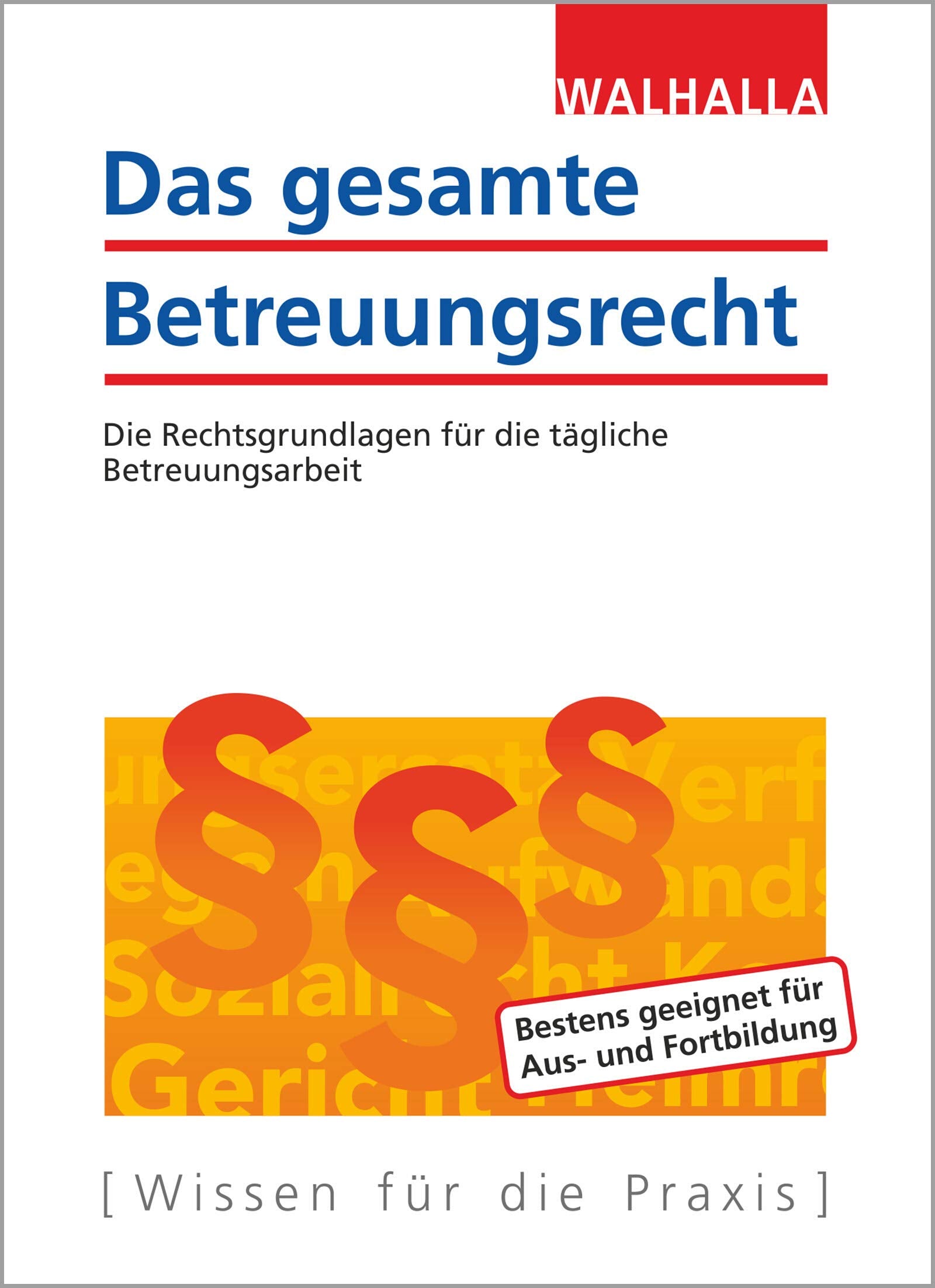 Das gesamte Betreuungsrecht Medicine