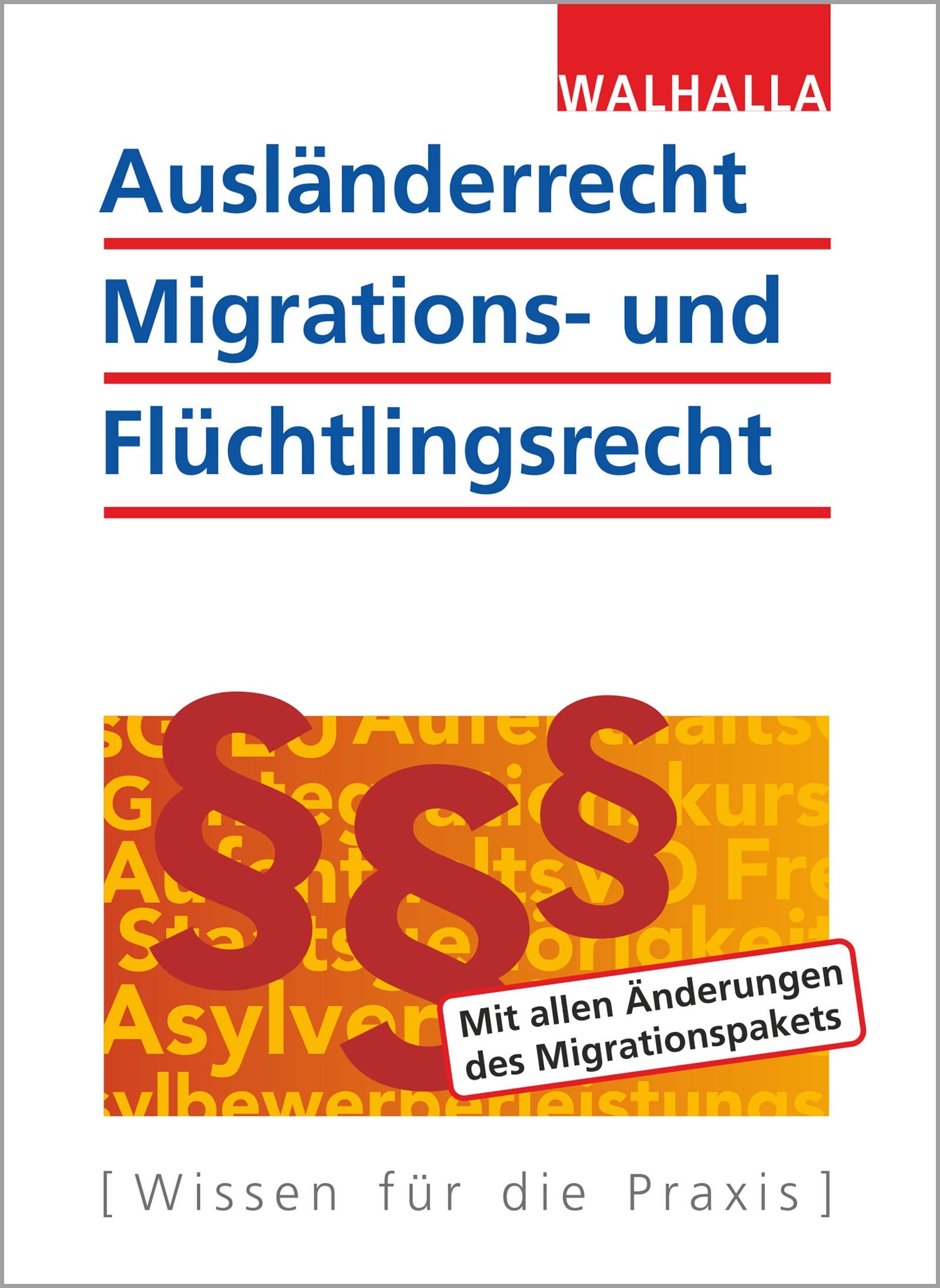 Ausländerrecht, Migrations- und Flüchtlingsrecht: Ausgabe 2019/2020 Law