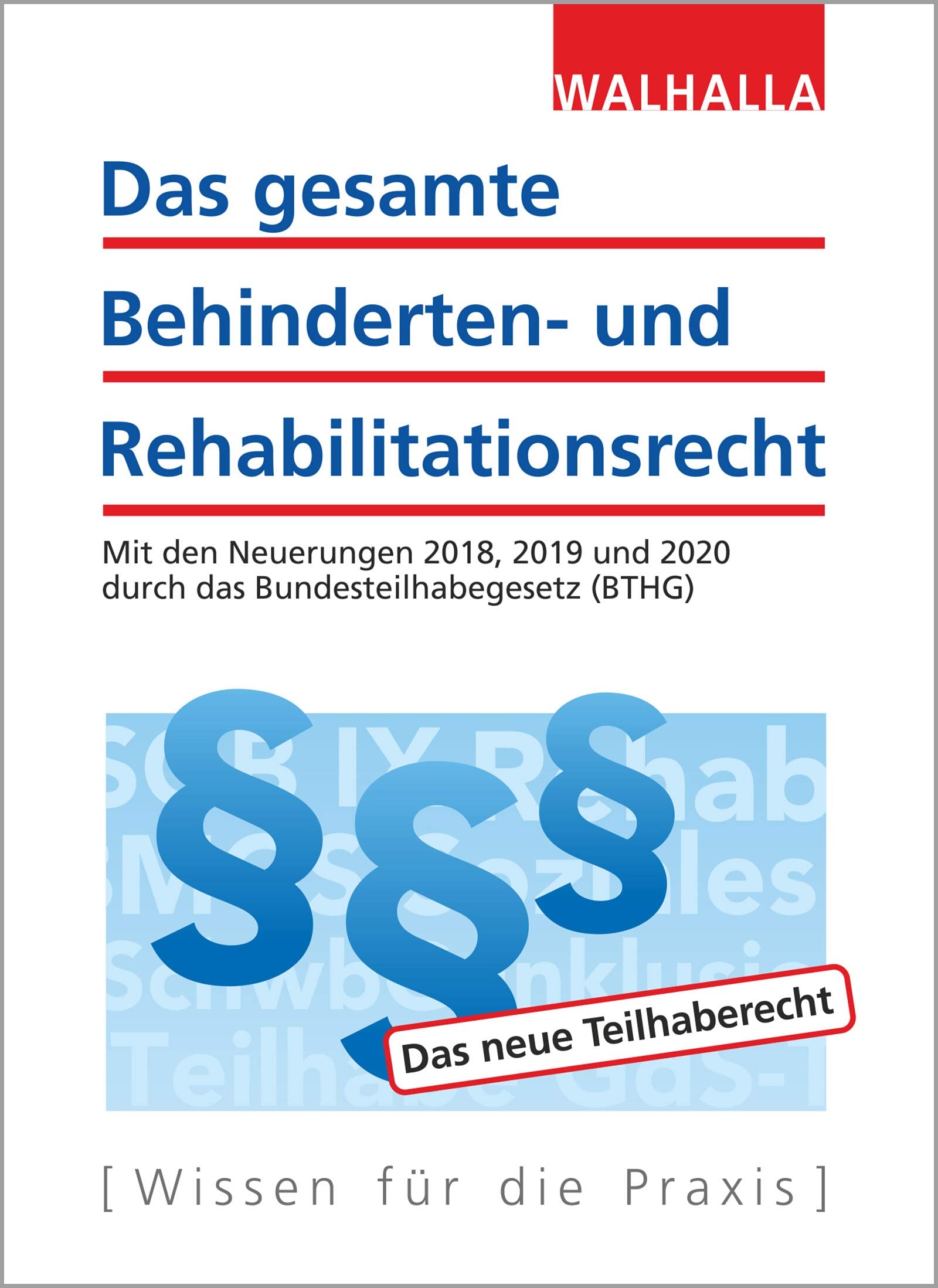 Das gesamte Behinderten- und Rehabilitationsrecht: Ausgabe 2020 Law