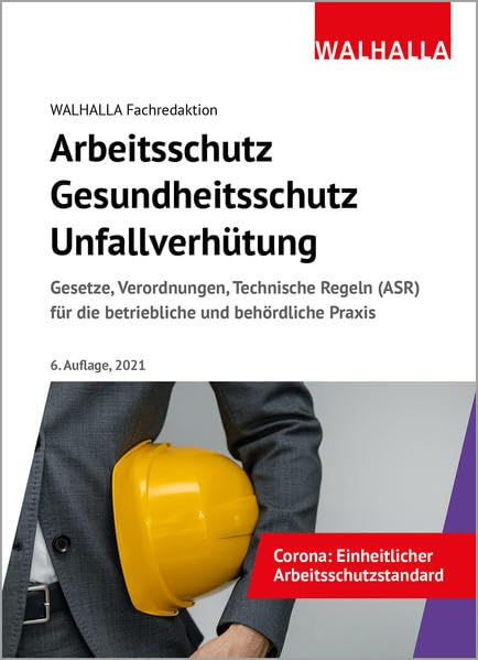 Arbeitsschutz, Gesundheitsschutz, Unfallverhütung Law