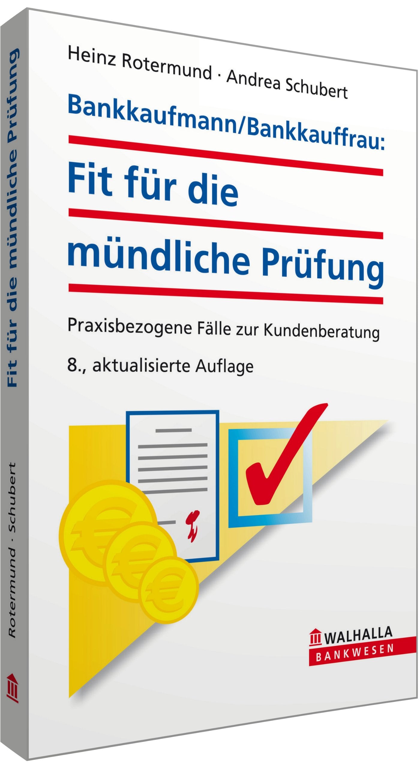 Bankkaufmann/Bankkauffrau: Fit für die mündliche Prüfung: Praxisbezogene Fälle zur Kundenberatung Law