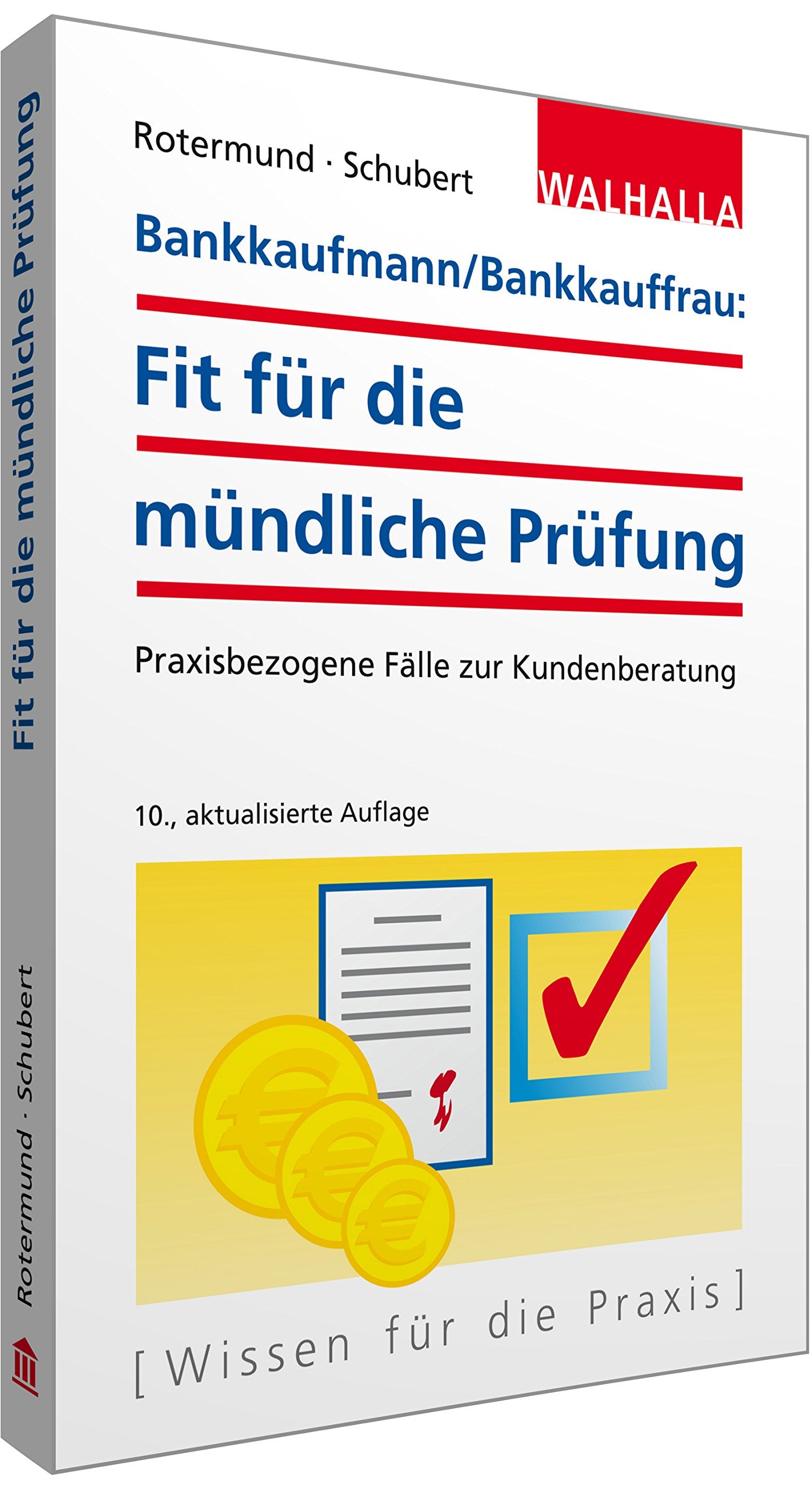 Bankkaufmann/Bankkauffrau: Fit für die mündliche Prüfung: Praxisbezogene Fälle zur Kundenberatung Law