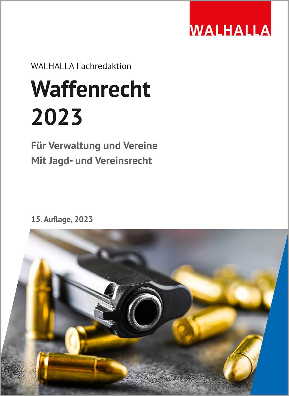 Waffenrecht 2023: Für Verwaltung und Vereine; Mit Jagd- und Vereinsrecht Law