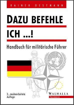 Dazu befehle ich .... Handbuch für militärische Führer Law