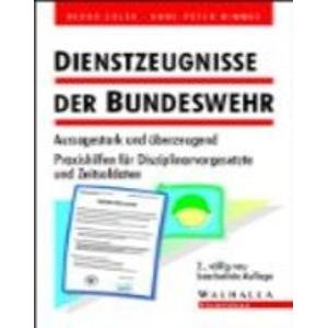 Dienstzeugnisse der Bundeswehr. Erfolgsfaktor in der Bewerbung (Livre en allemand) book
